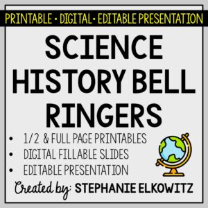 Science History Bell Ringers | Printable, Digital and Editable Presentations