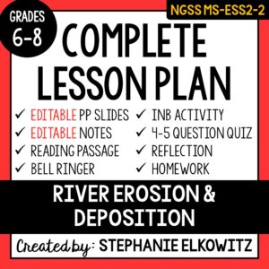 MS-ESS2-2 River Erosion and Deposition Lesson