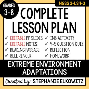 3-LS4-3 Extreme Environment Adaptations Lesson