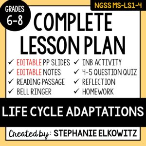 MS-LS1-4 Life Cycle Adaptations Lesson