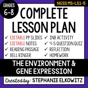 MS-LS1-5 The Environment and Gene Expression Lesson