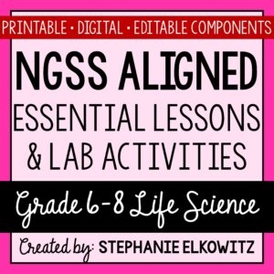 Middle School Life Science NGSS Lessons and Labs