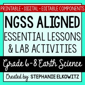 Middle School Earth Science NGSS Lessons and Labs
